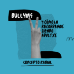 Nuestras experiencias con el Bullying