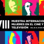 XVIII Muestra Internacional de Mujeres en el Cine y la Televisión – 20 años de Sororidad