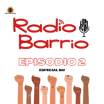 Radio Barrio T2: Episodio 2