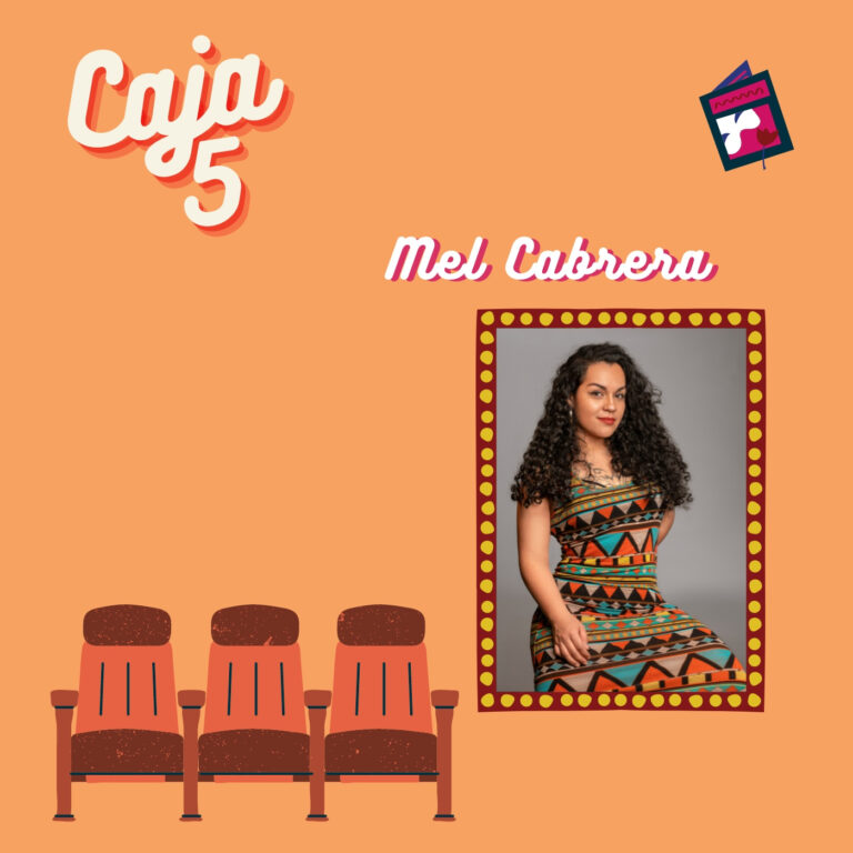 Caja 5: Entrevista con Mel Cabrera